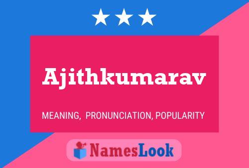 Ajithkumarav Name Poster