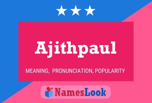 Ajithpaul Name Poster