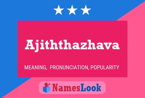 Ajiththazhava Name Poster