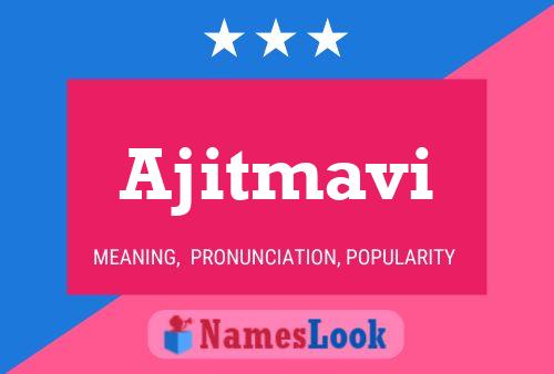 Ajitmavi Name Poster