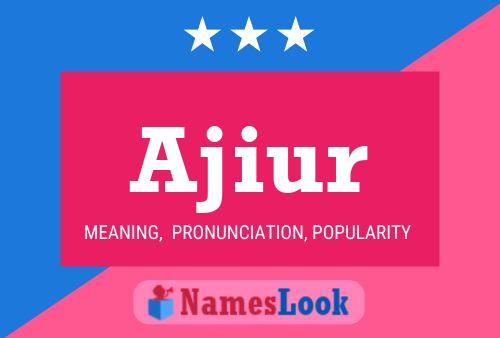 Ajiur Name Poster