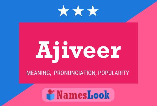 Ajiveer Name Poster