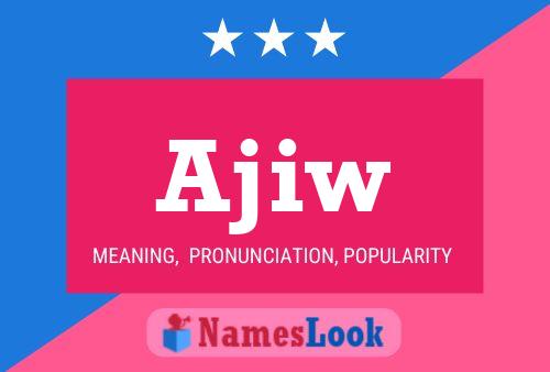 Ajiw Name Poster