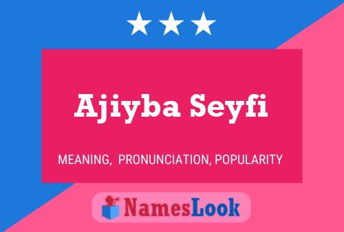 Ajiyba Seyfi Name Poster