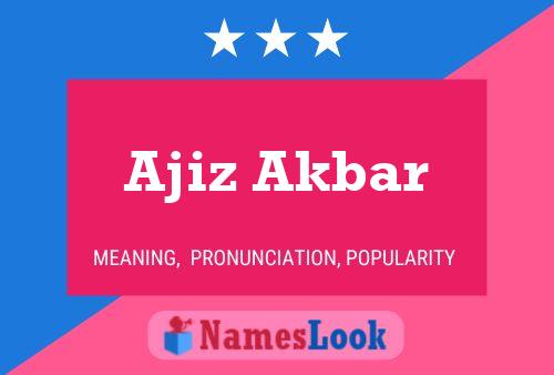 Ajiz Akbar Name Poster