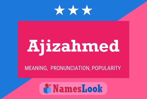 Ajizahmed Name Poster