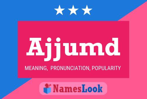 Ajjumd Name Poster