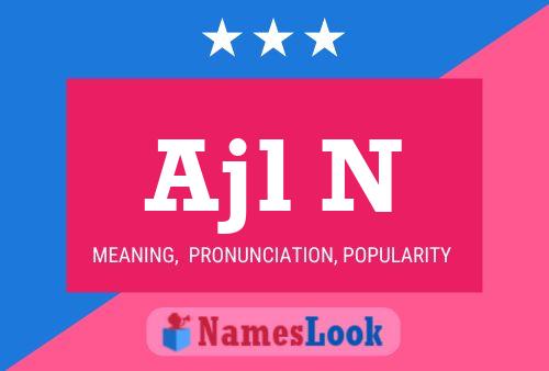 Ajl N Name Poster