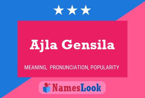 Ajla Gensila Name Poster