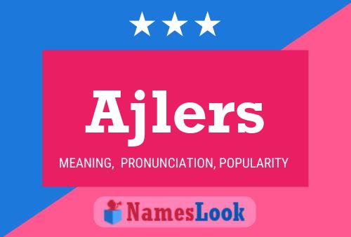 Ajlers Name Poster