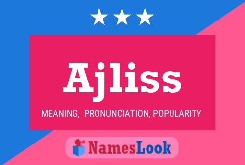 Ajliss Name Poster