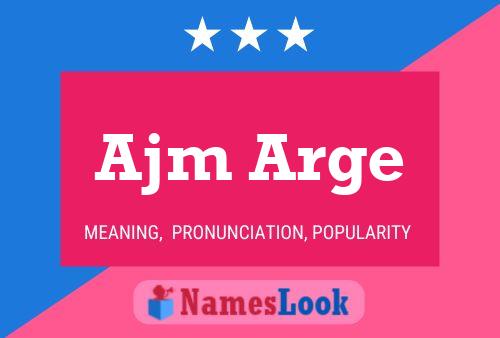 Ajm Arge Name Poster