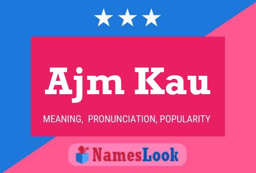 Ajm Kau Name Poster