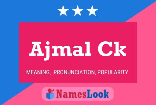 Ajmal Ck Name Poster