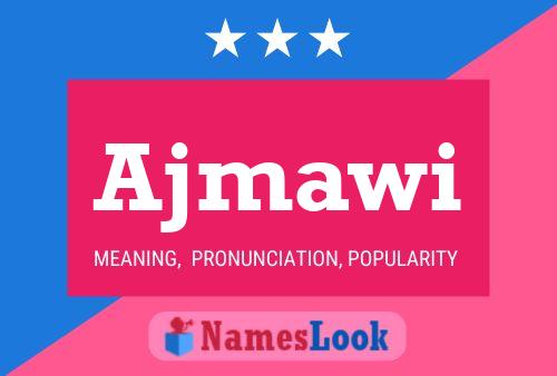 Ajmawi Name Poster