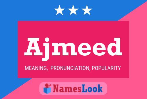 Ajmeed Name Poster