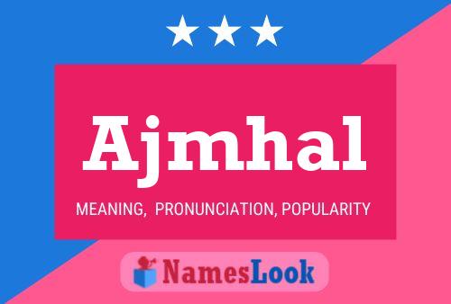 Ajmhal Name Poster