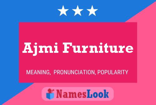 Ajmi Furniture Name Poster