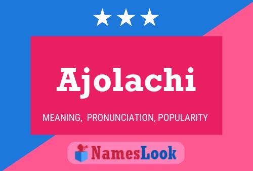 Ajolachi Name Poster