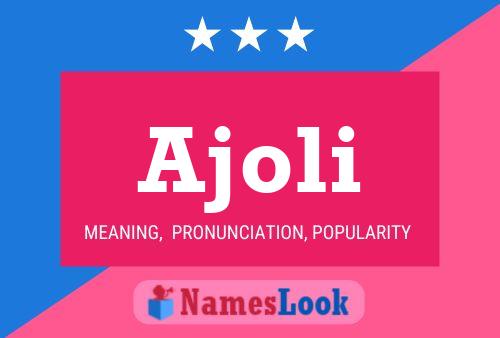 Ajoli Name Poster