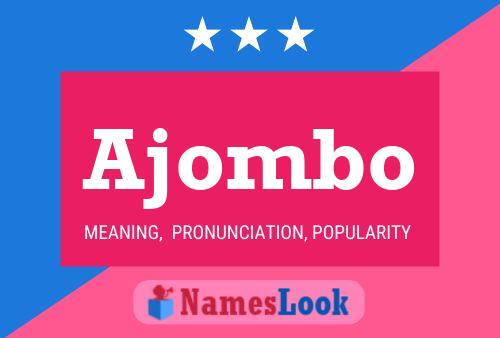 Ajombo Name Poster