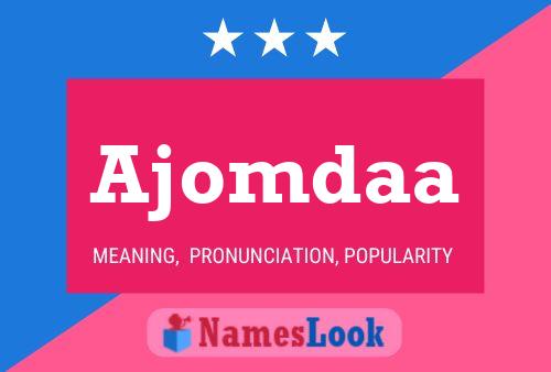 Ajomdaa Name Poster