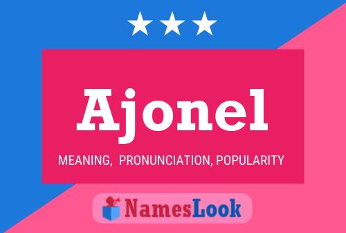 Ajonel Name Poster