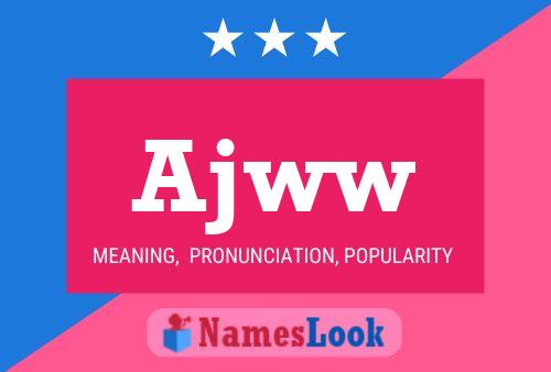 Ajww Name Poster