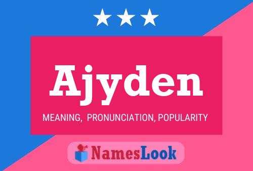 Ajyden Name Poster