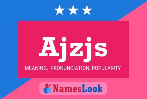 Ajzjs Name Poster