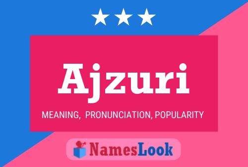 Ajzuri Name Poster