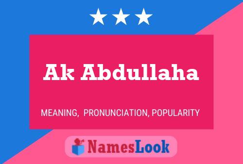 Ak Abdullaha Name Poster