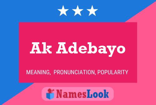 Ak Adebayo Name Poster