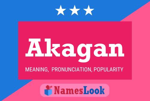 Akagan Name Poster