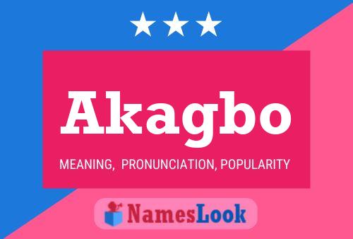 Akagbo Name Poster