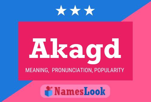 Akagd Name Poster