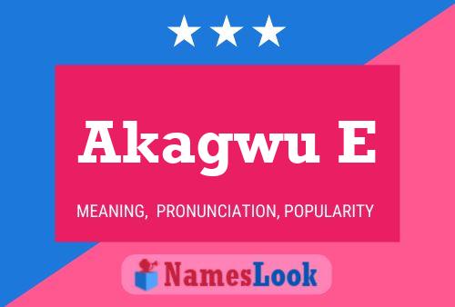 Akagwu E Name Poster