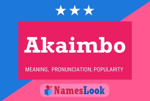 Akaimbo Name Poster