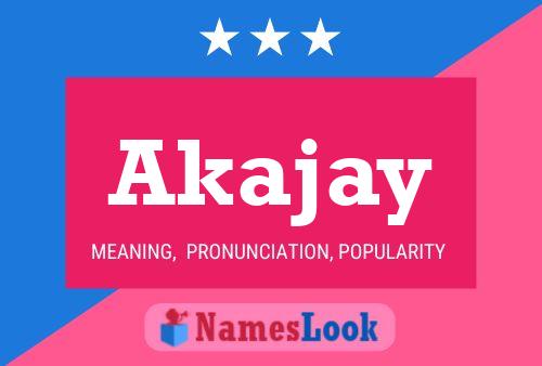 Akajay Name Poster