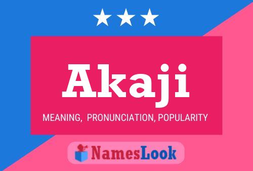 Akaji Name Poster