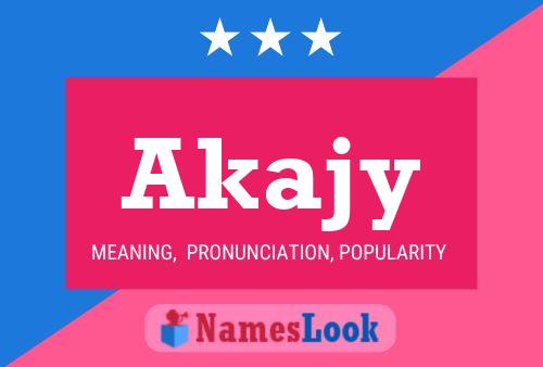 Akajy Name Poster