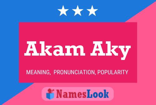 Akam Aky Name Poster