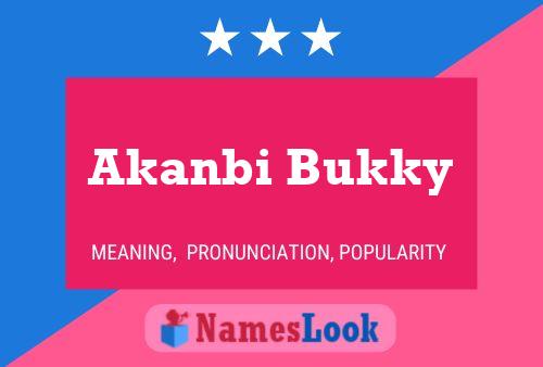 Akanbi Bukky Name Poster