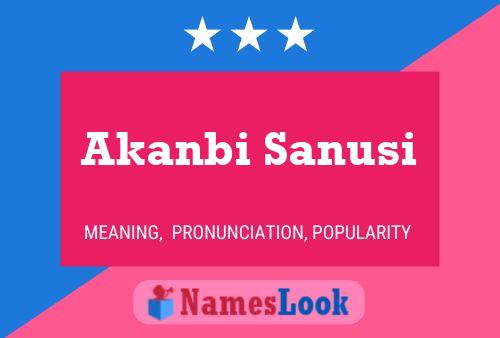 Akanbi Sanusi Name Poster