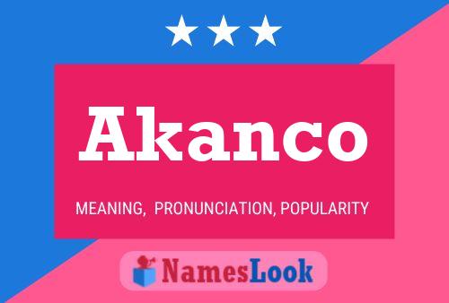 Akanco Name Poster