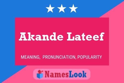 Akande Lateef Name Poster