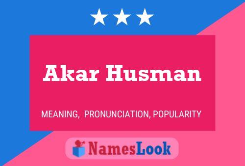 Akar Husman Name Poster