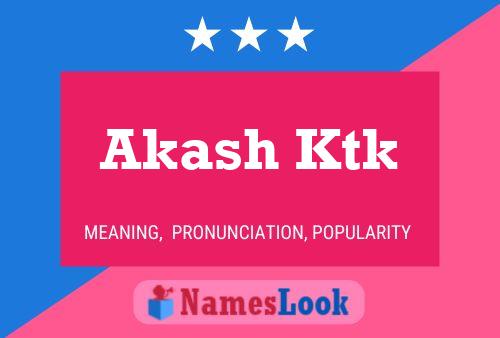 Akash Ktk Name Poster