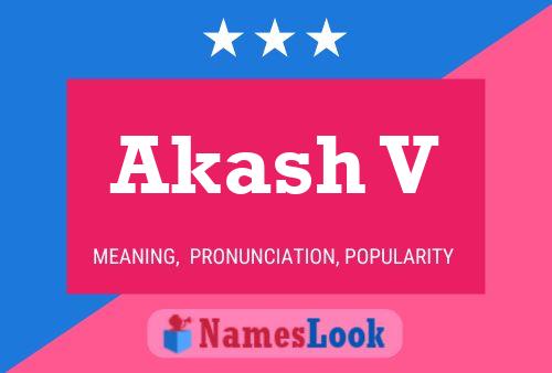 Akash V Name Poster