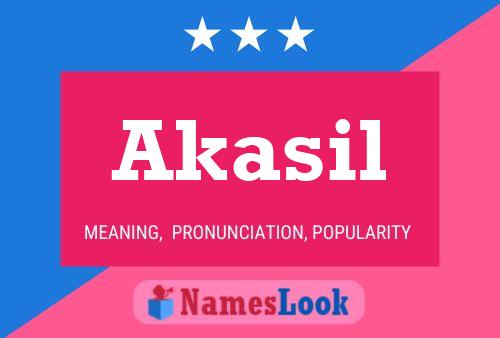 Akasil Name Poster